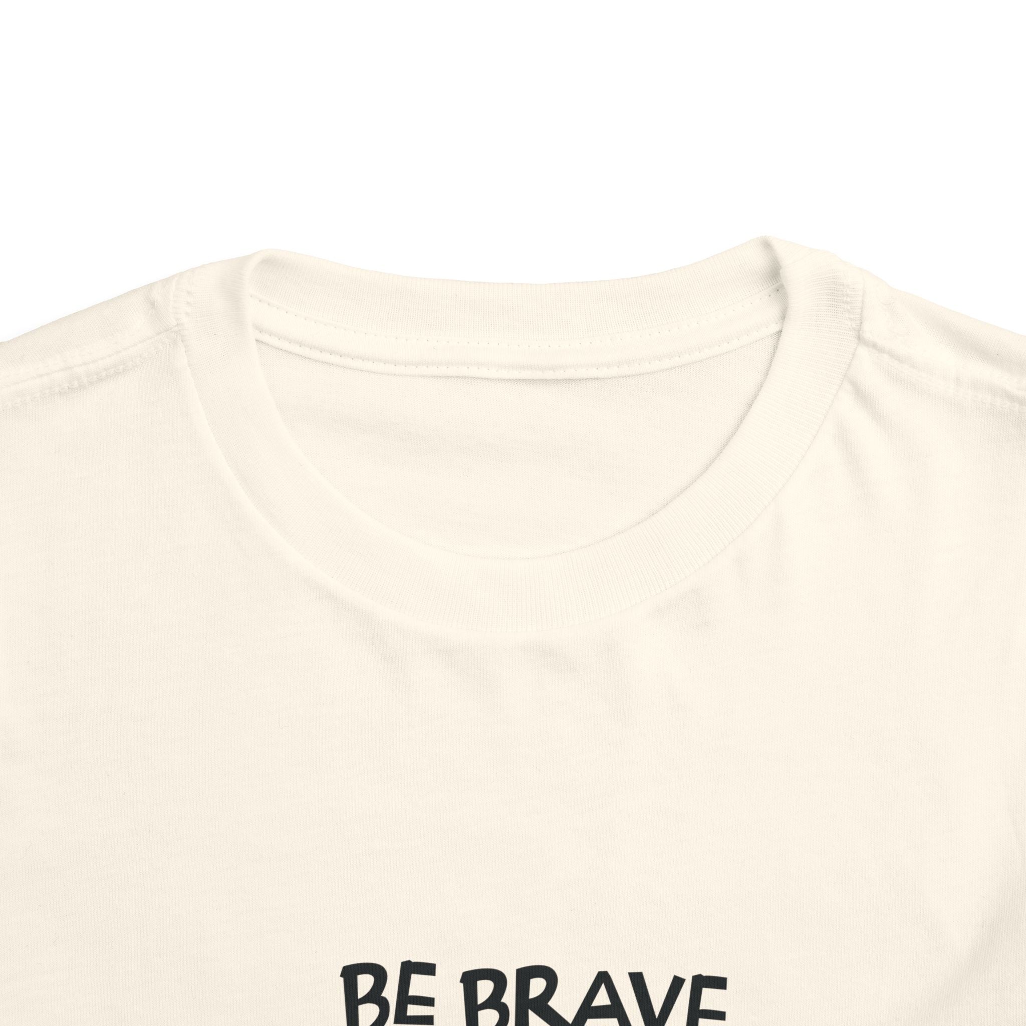 Be Brave Little One | Toddler Motivational Graphic Cute Tiger T-Shirt