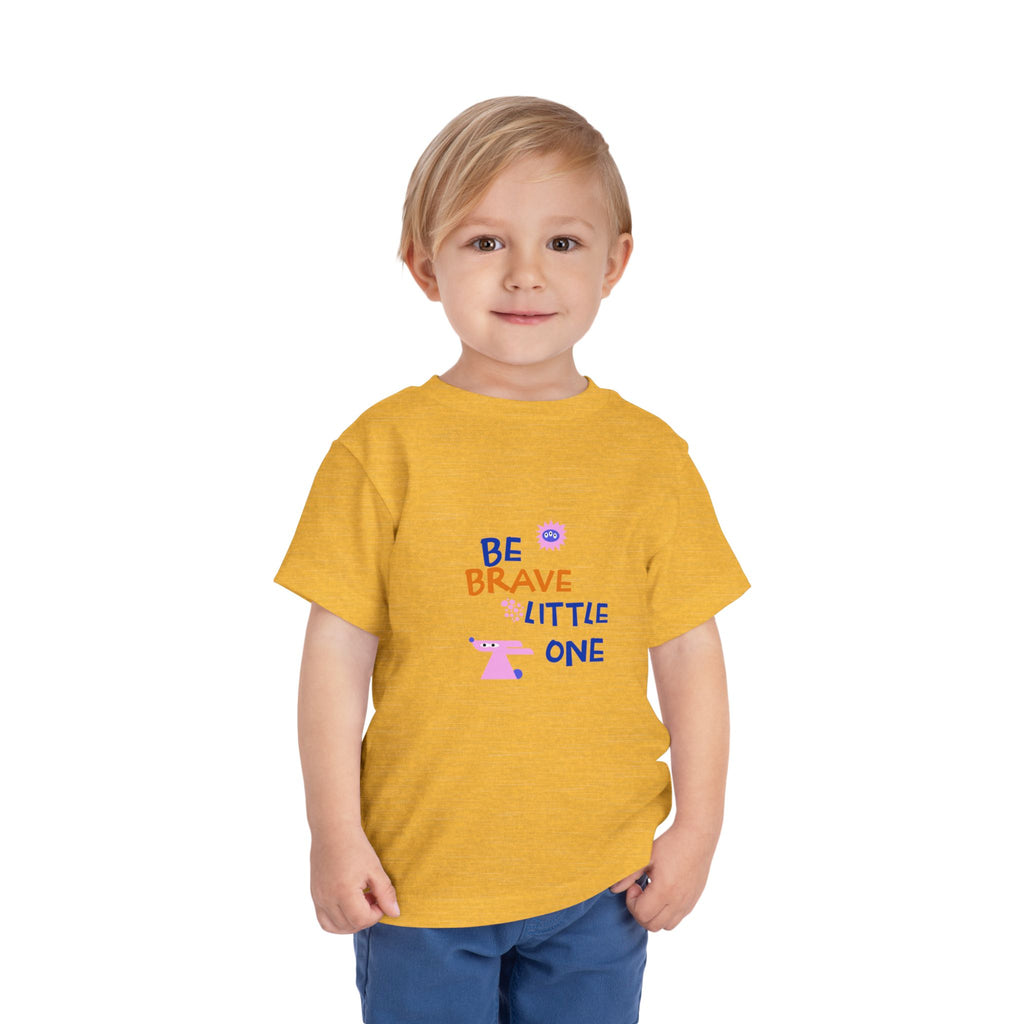 Be Brave Little One | Toddler Motivational Graphic Cute Motivational print T-Shirt