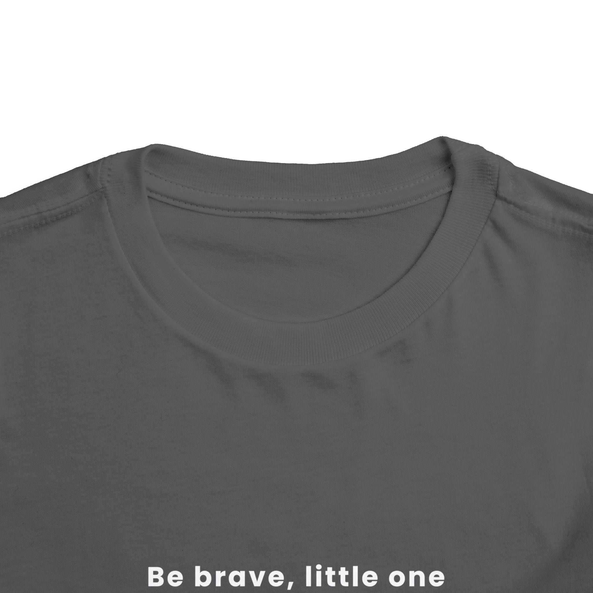 Be Brave Little One | Toddler Motivational Graphic Golden Star Badge T-Shirt