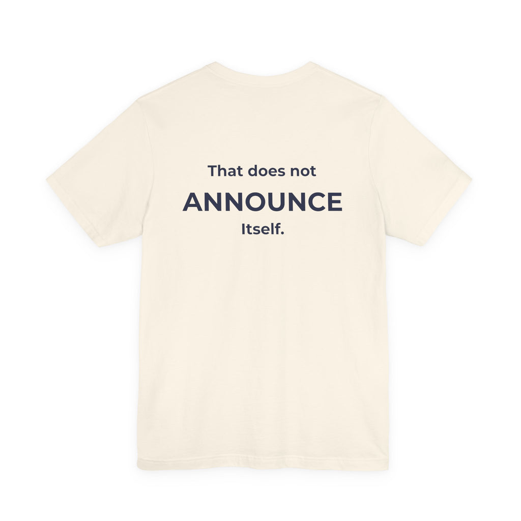 There is a kind of power that does not announce itself. | Women's Motivational T-Shirt