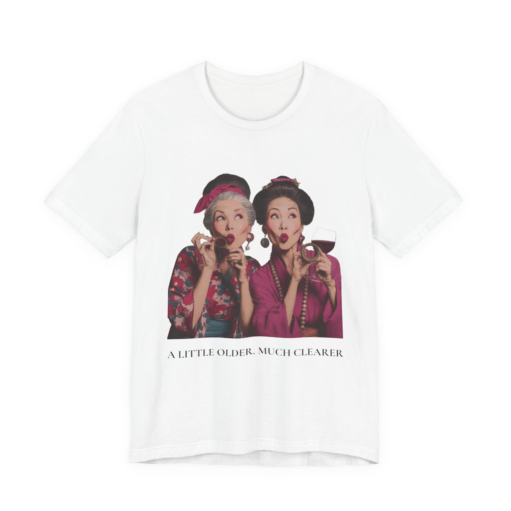 A Little Older Much Clearer | Women's Motivational Graphic Retro Woman Cocktail T-Shirt