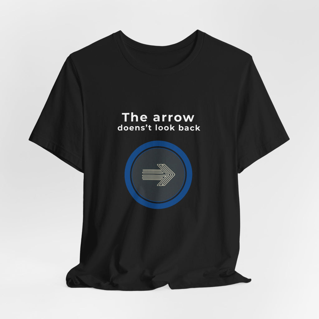 The Arrow Doesn't Look Back | Men's Motivational Graphic Target Arrow T-Shirt