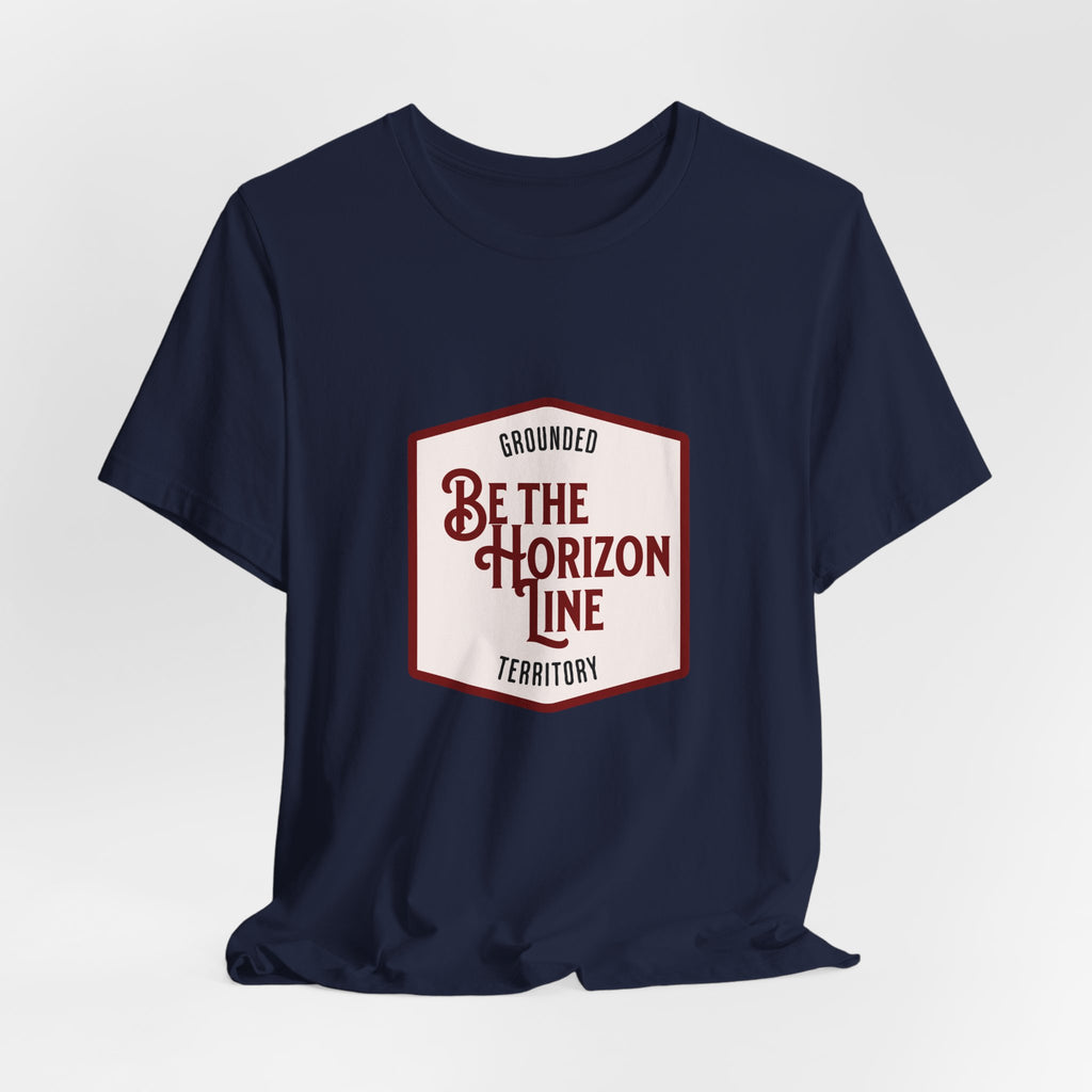 Be the horizon Line | Women's Motivational Graphic Shield Style Emblem T-Shirt