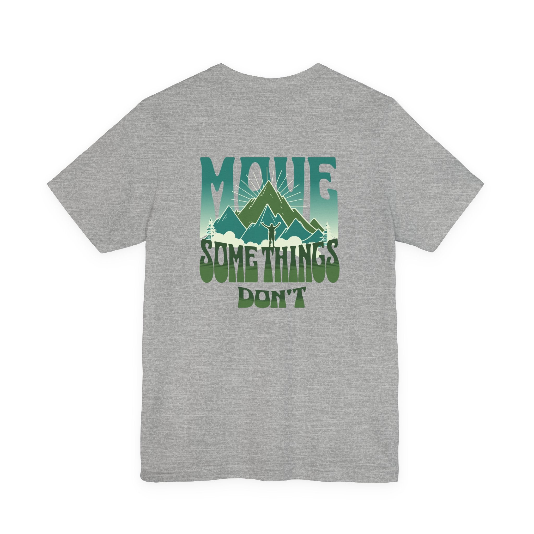Some things don't move | Men's Motivational Graphic Momentum block T-Shirt