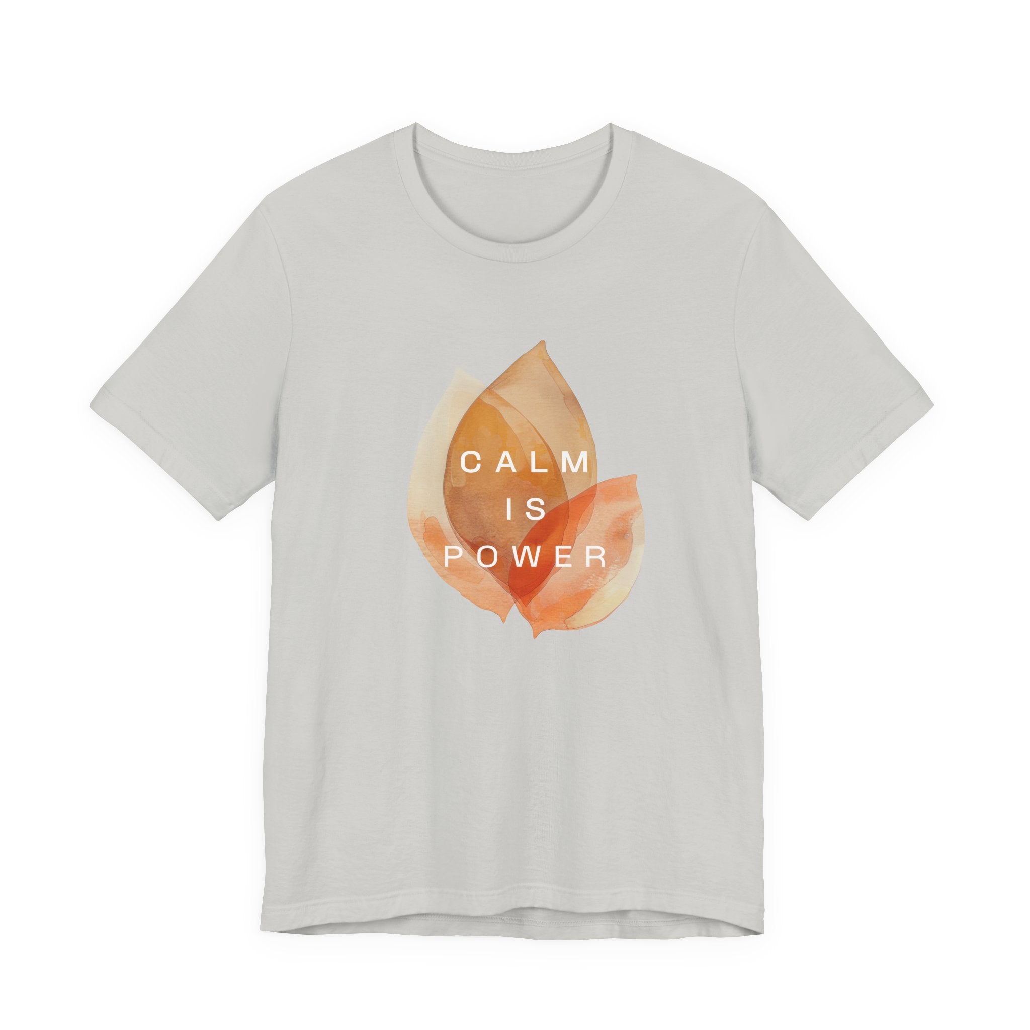 Calm is Power | Women's Motivational Graphic Botanical Leaves T-Shirt