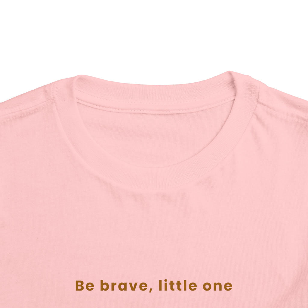 Be Brave Little One | Toddler Motivational Graphic White and Gold Star badge T-Shirt