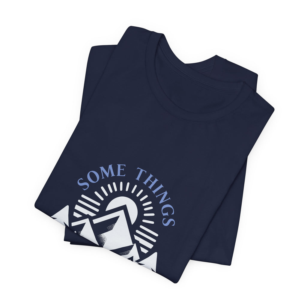 Some Things Don't Move | Men's Motivational Graphic Roots and Light T-Shirt