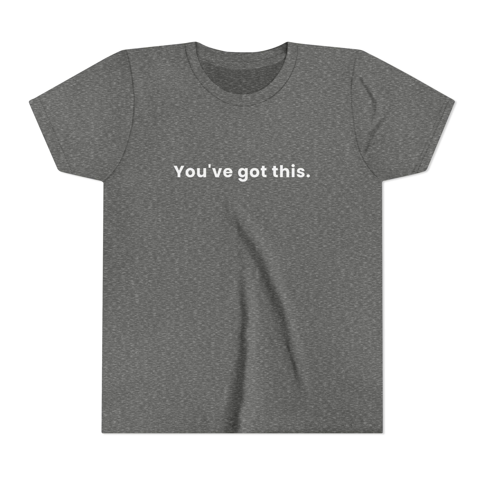You've Got This | Kids Motivational T-Shirt