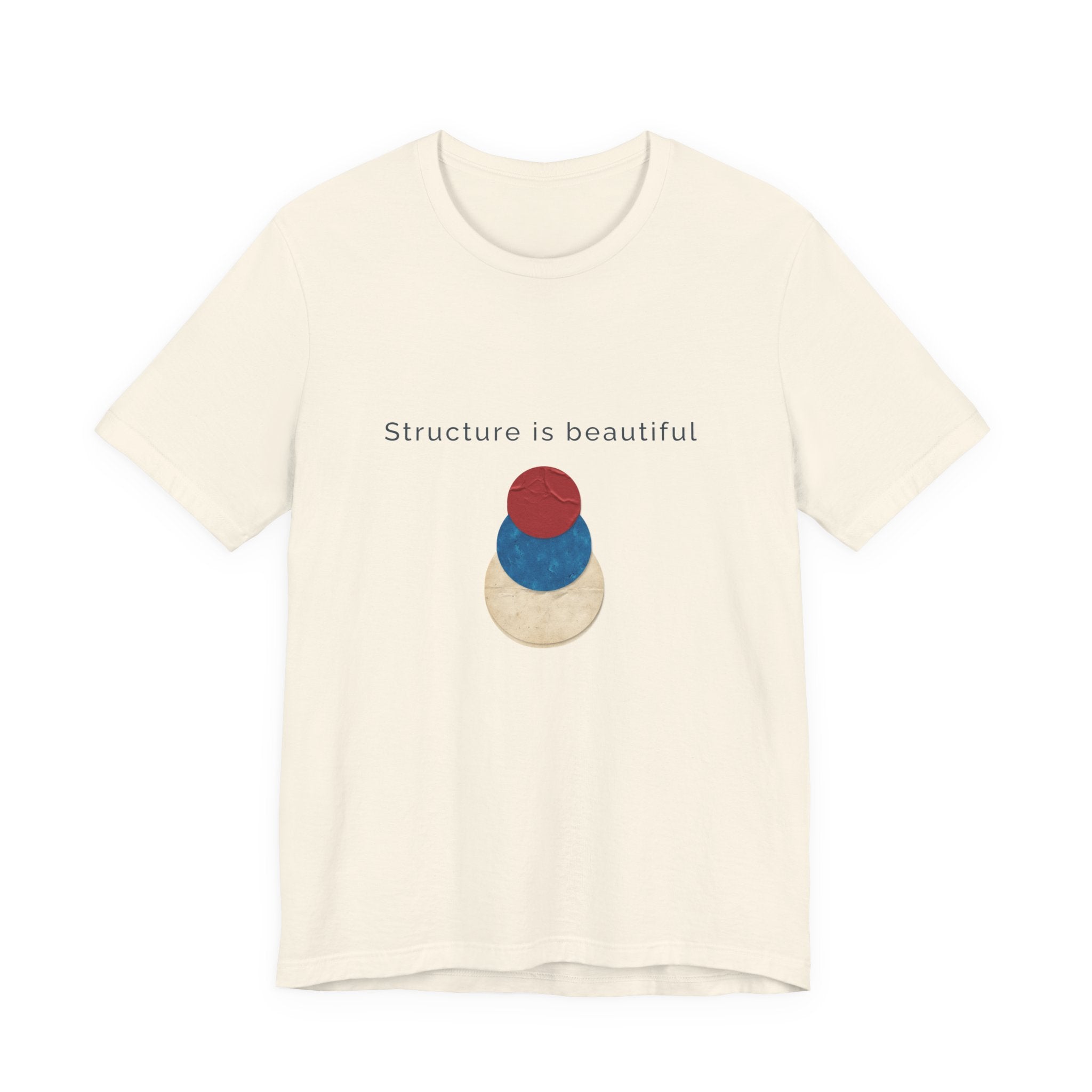 Structure Is Beautiful | Women's Motivational Graphic stacked circles T-Shirt