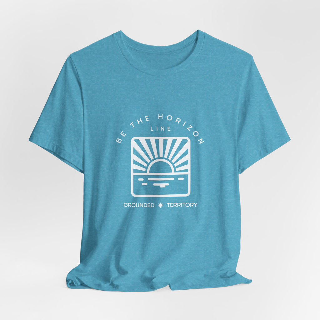 Be the horizon Line | Women's Motivational Graphic Batch Mountain Sunrise T-Shirt