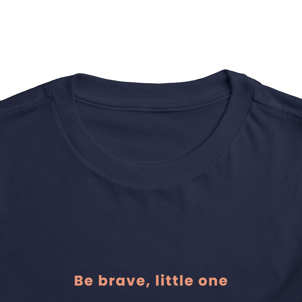 Be Brave Little One | Toddler Motivational Graphic Soft Smile Star T-Shirt