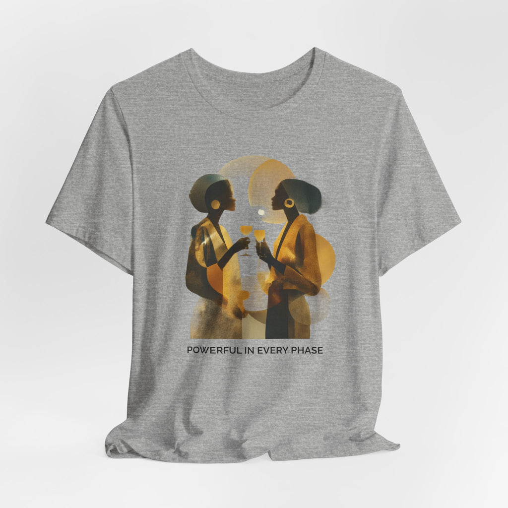 Powerful in Every Phase | Women's Motivational Graphic Vintage Women T-Shirt