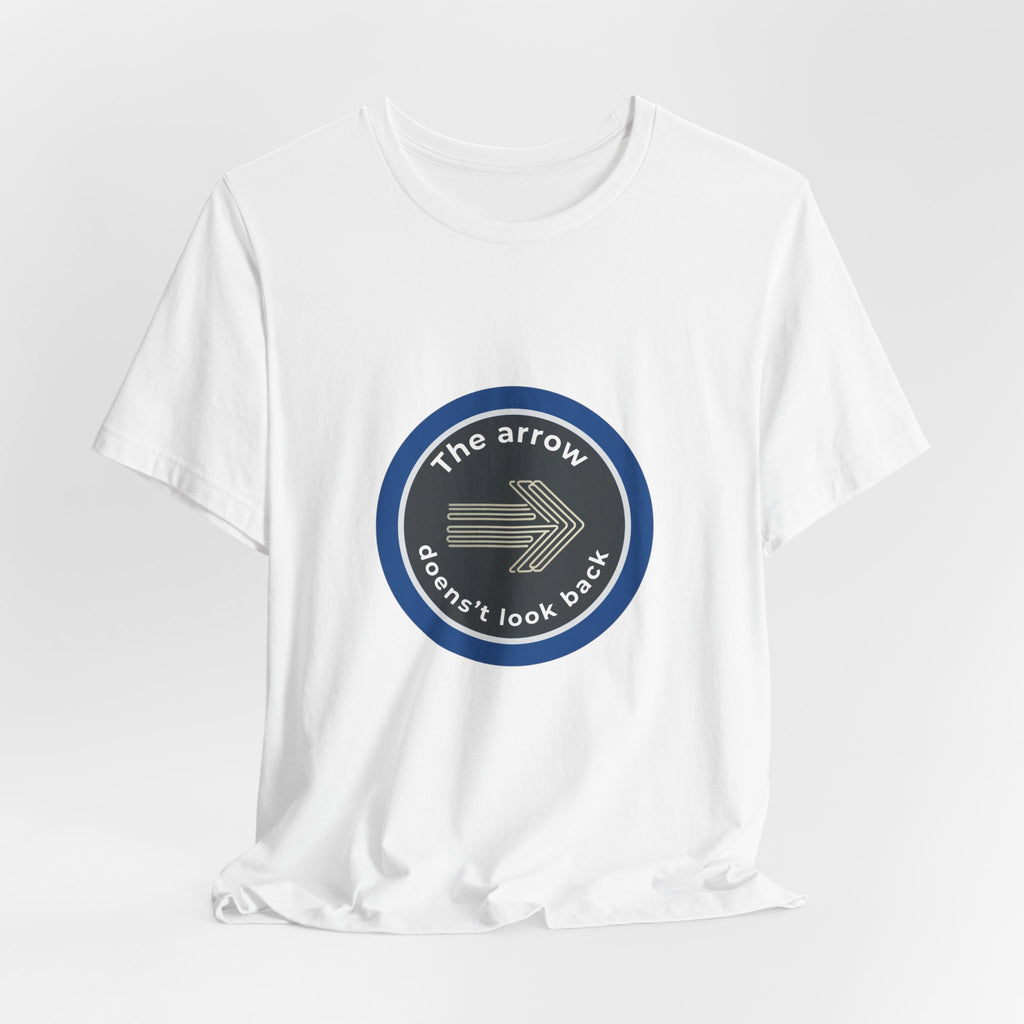 The Arrow Doesn't Look Back | Men's Motivational Graphic Forward Pointing Arrow T-Shirt