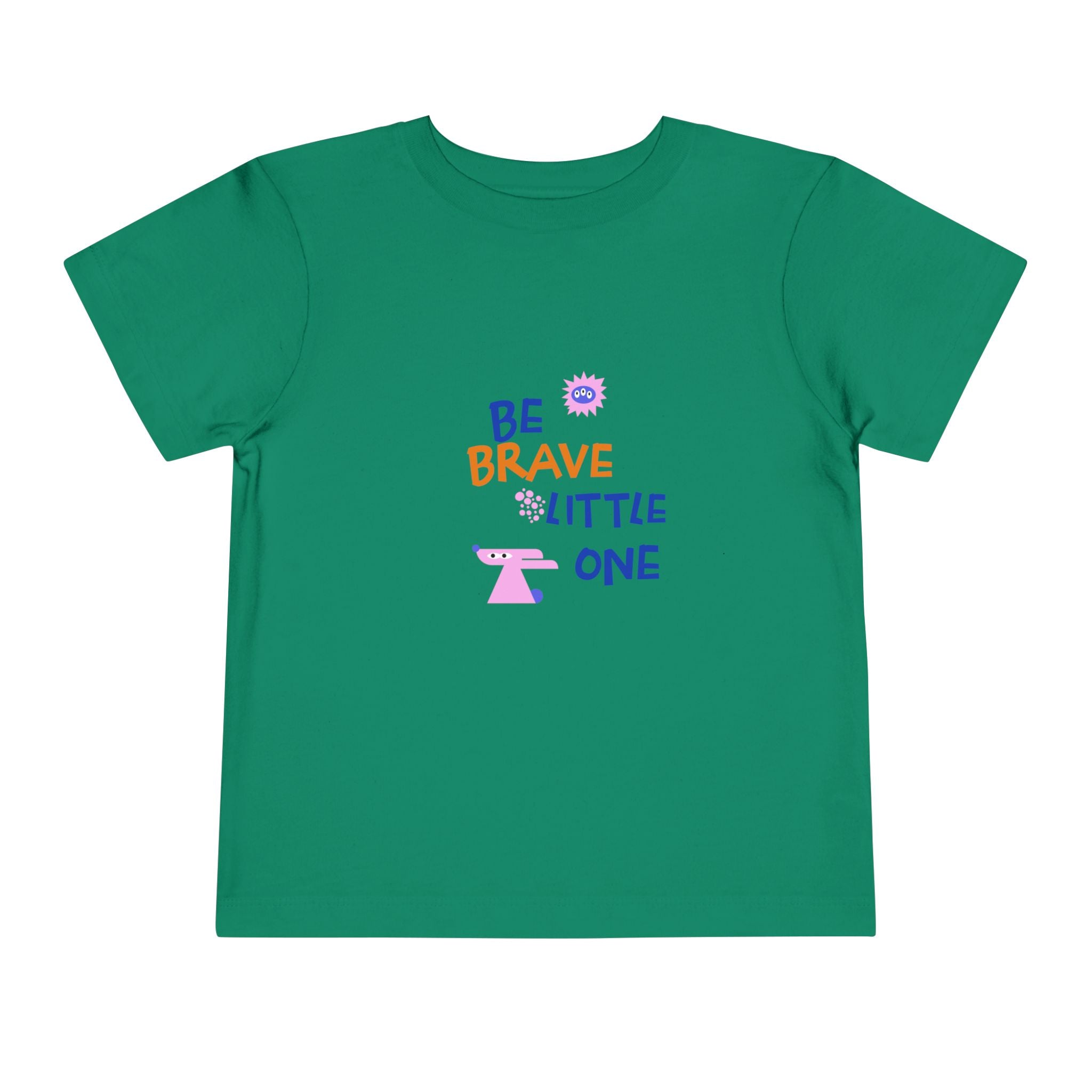 Be Brave Little One | Toddler Motivational Graphic Cute Motivational print T-Shirt