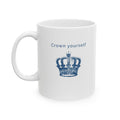 Inspirational Crown Mug - 'Crown Your Mindset' Ceramic Coffee Cup Mug motivational design