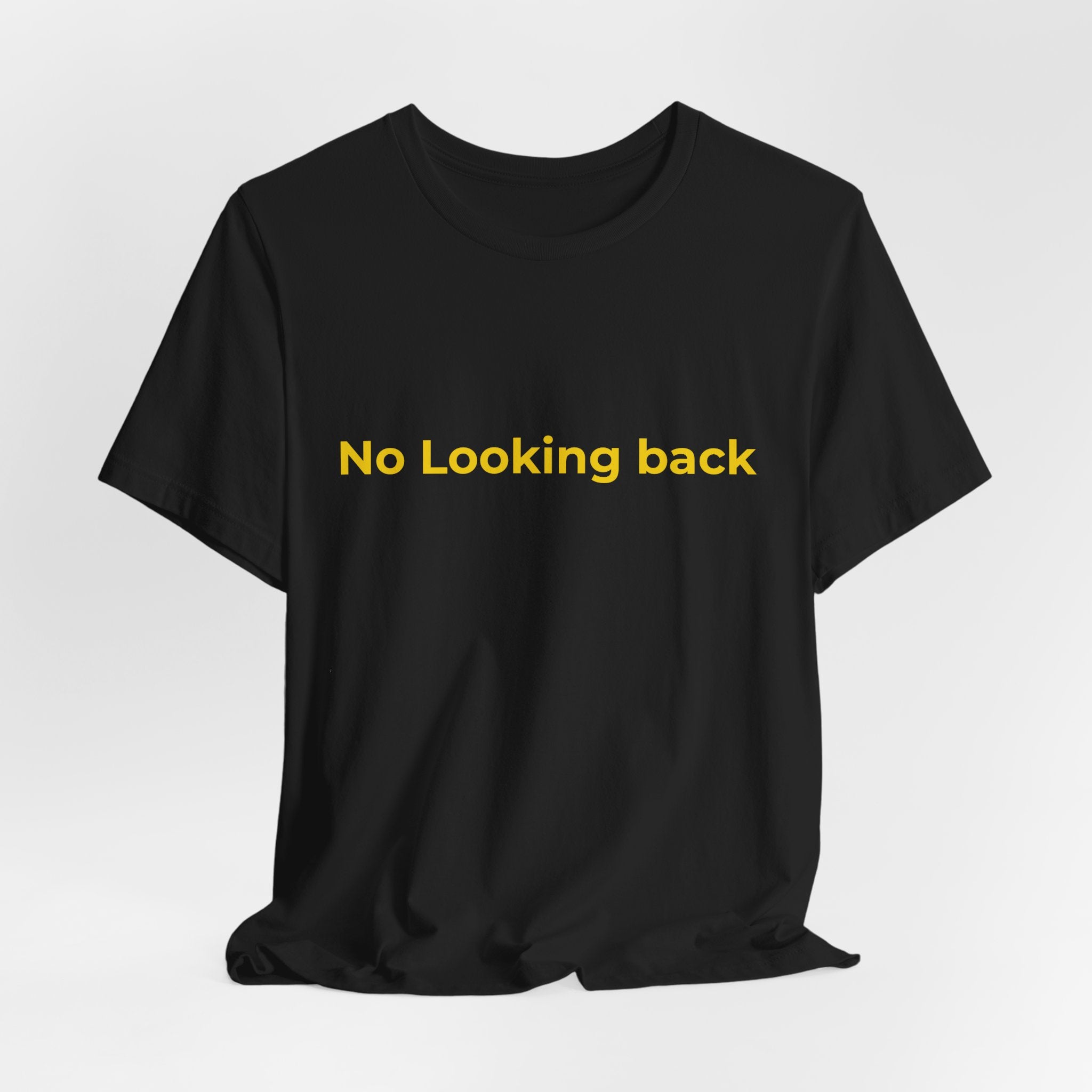 No looking back. There is only one direction | Men's Motivational T-Shirt