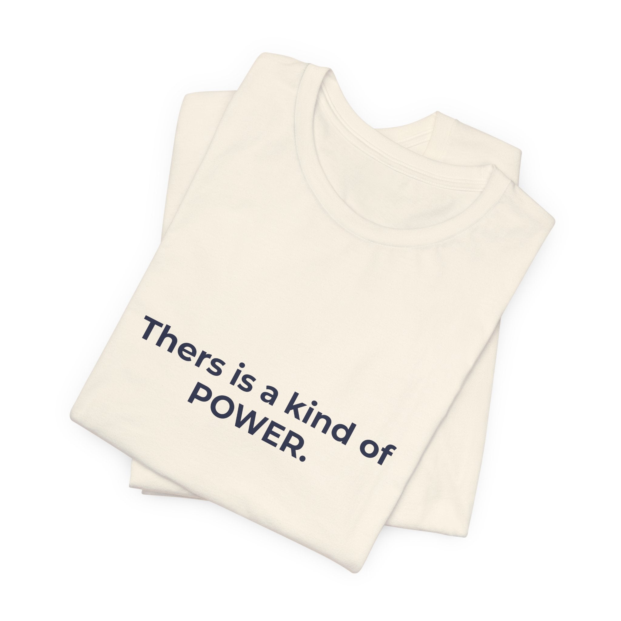 There is a kind of power that does not announce itself. | Women's Motivational T-Shirt