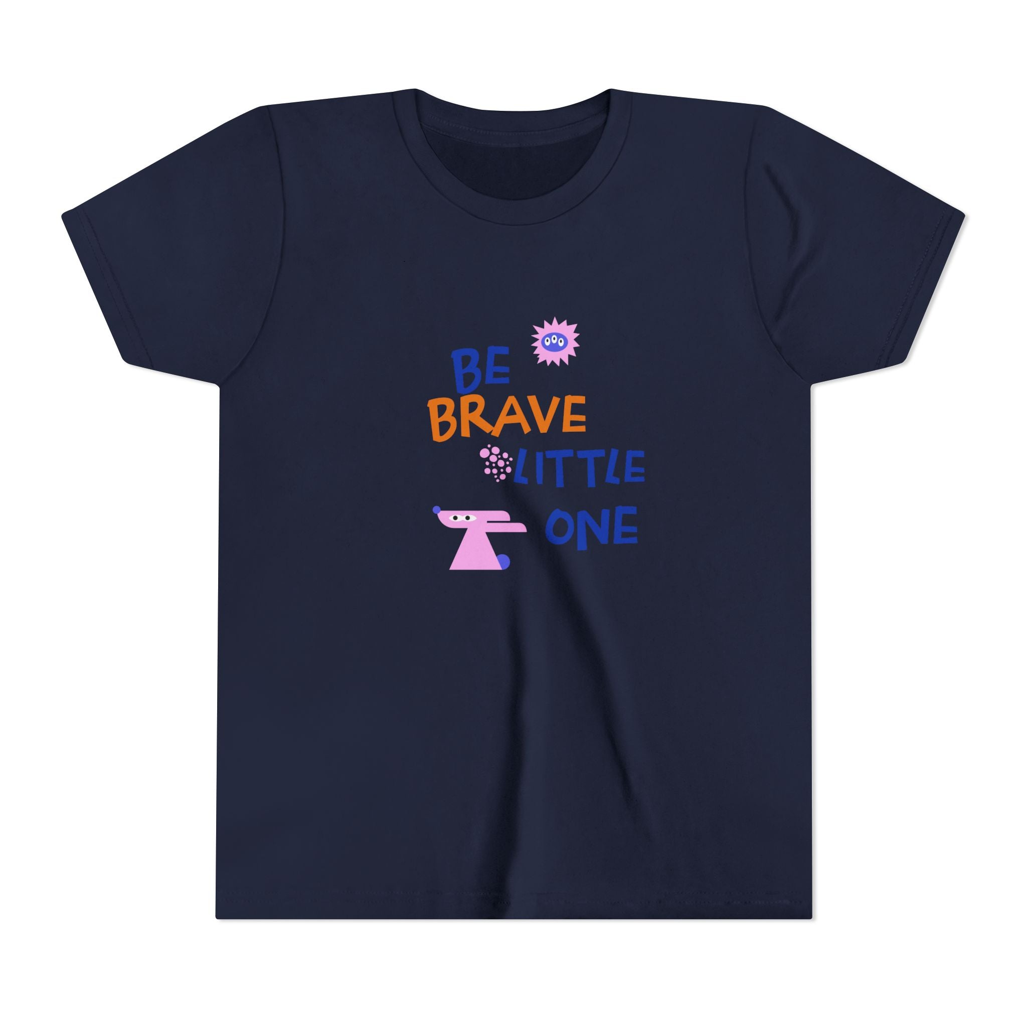 Be Brave Little One | Kids Motivational Graphic Cute Motivational print T-Shirt