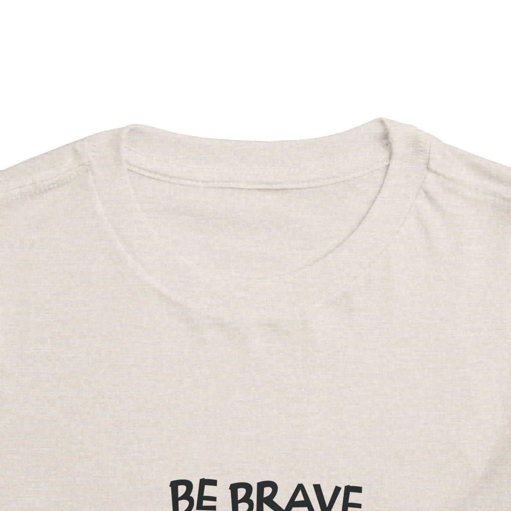 Be Brave Little One | Toddler Motivational Graphic Cute Tiger T-Shirt