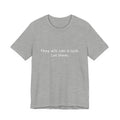 They call it luck. Let them. | Women's Motivational T-Shirt