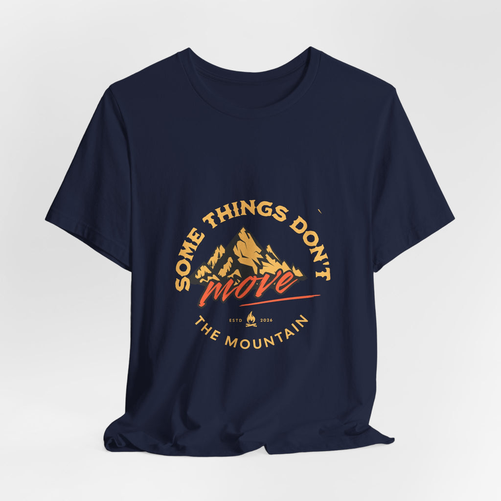 Some Things Don't Move | Men's Motivational Graphic The Nomad Anchor T-Shirt