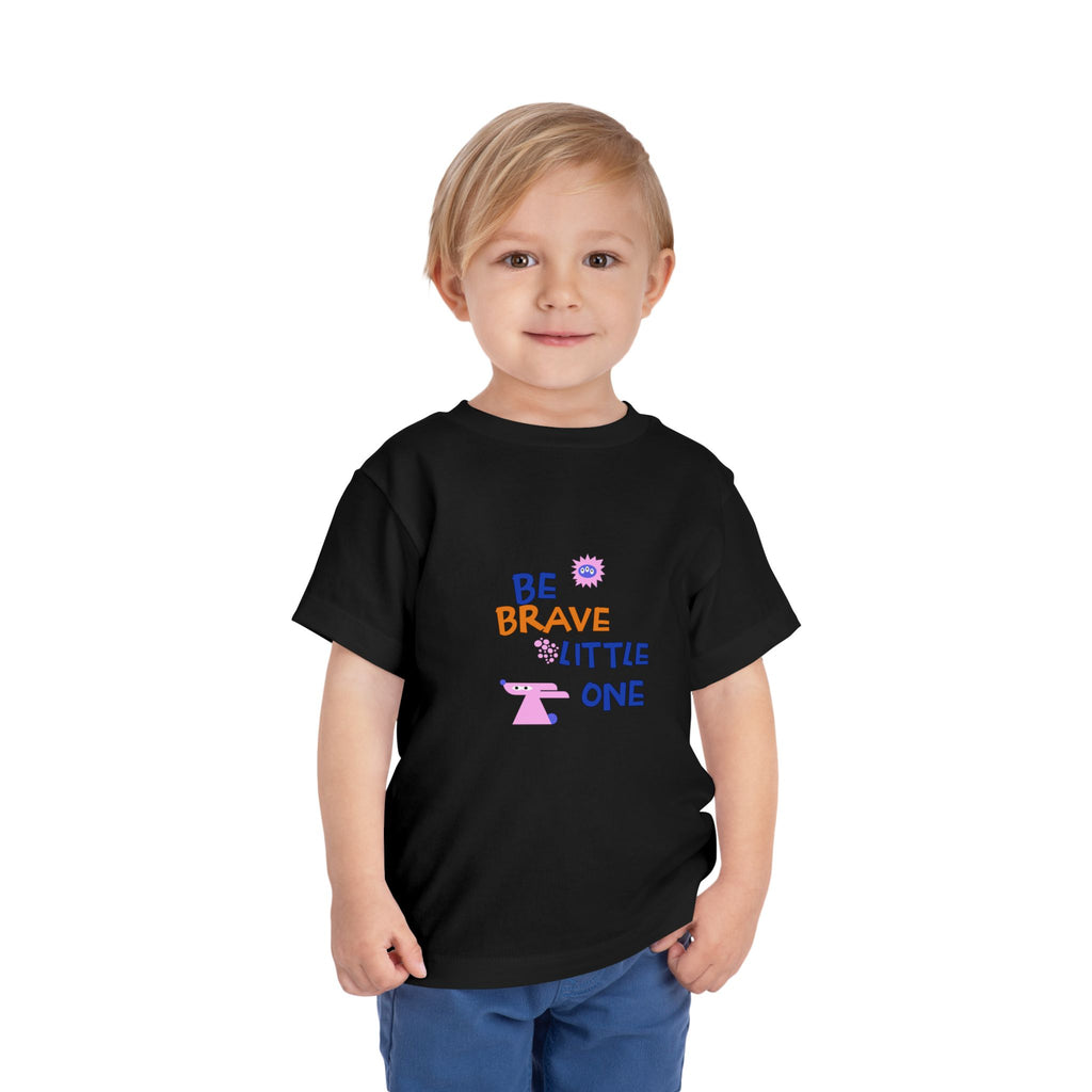 Be Brave Little One | Toddler Motivational Graphic Cute Motivational print T-Shirt