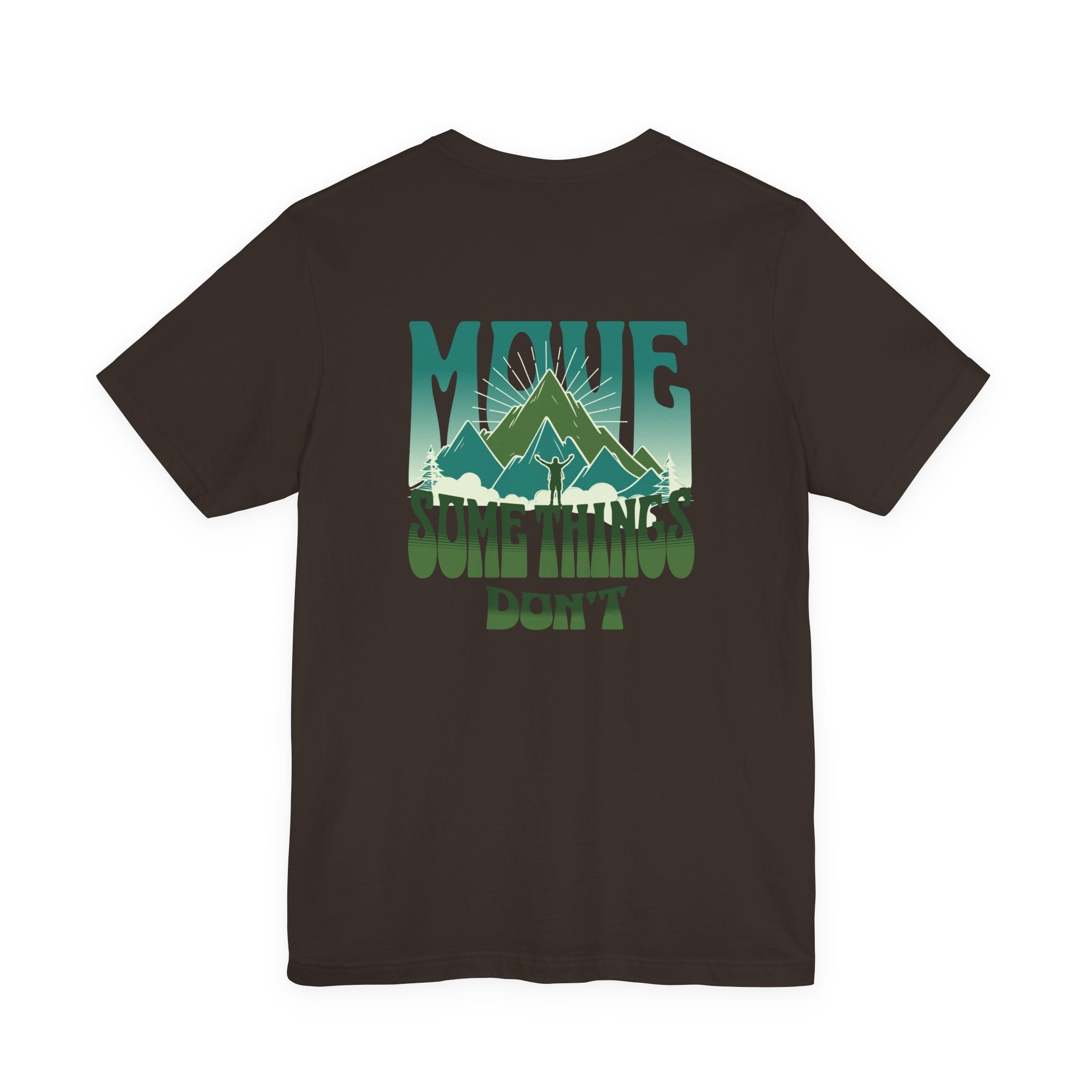 Some things don't move | Men's Motivational Graphic Momentum block T-Shirt
