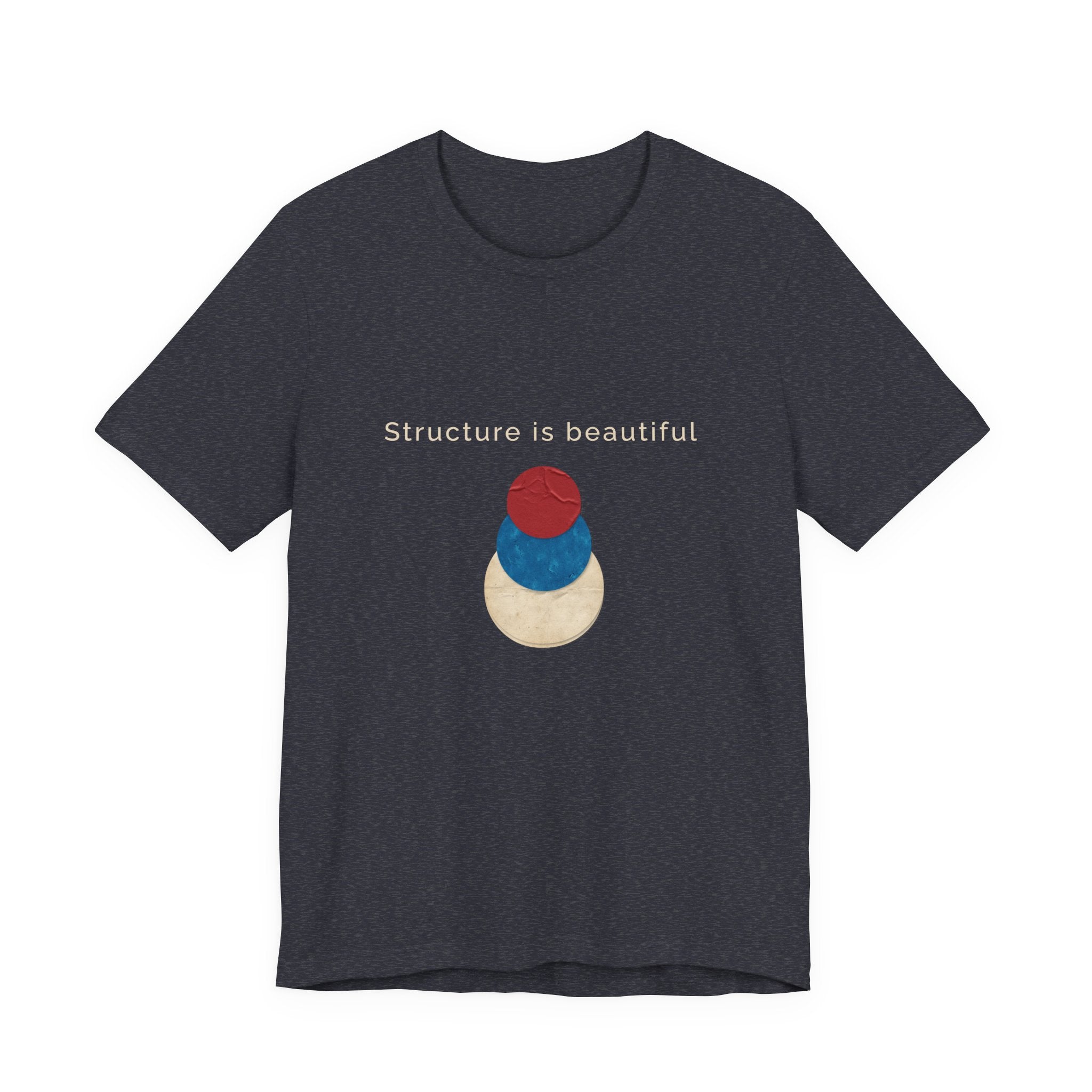 Structure Is Beautiful | Women's Motivational Graphic stacked circles T-Shirt