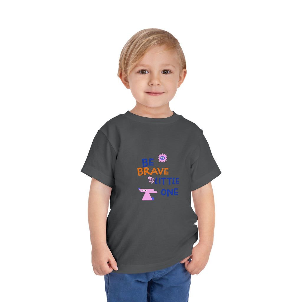 Be Brave Little One | Toddler Motivational Graphic Cute Motivational print T-Shirt