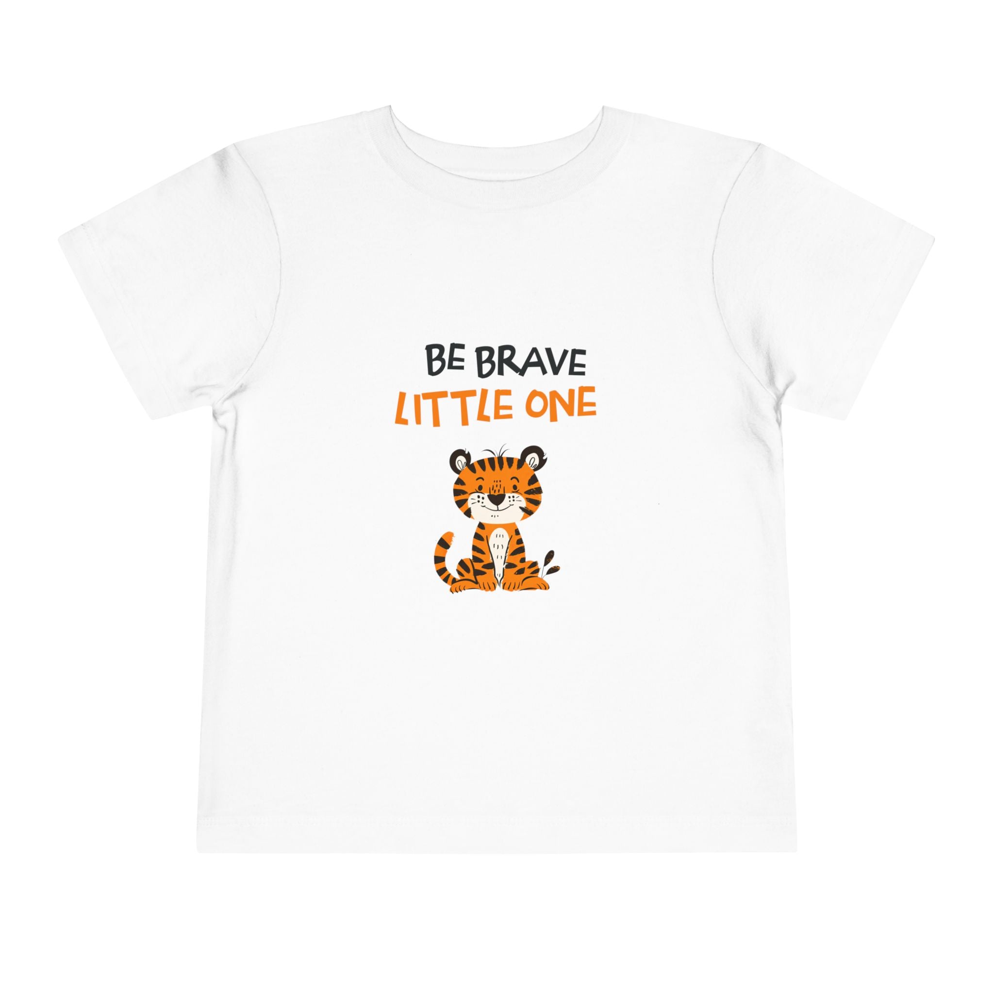 Be Brave Little One | Toddler Motivational Graphic Cute Tiger T-Shirt