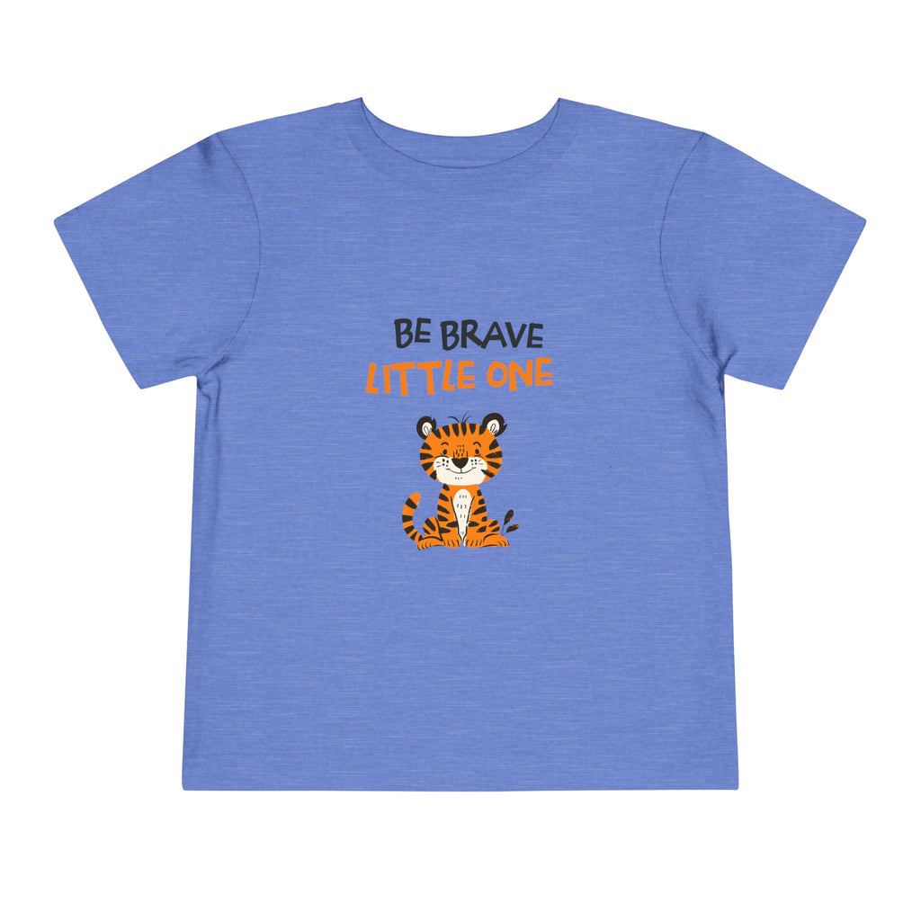 Be Brave Little One | Toddler Motivational Graphic Cute Tiger T-Shirt