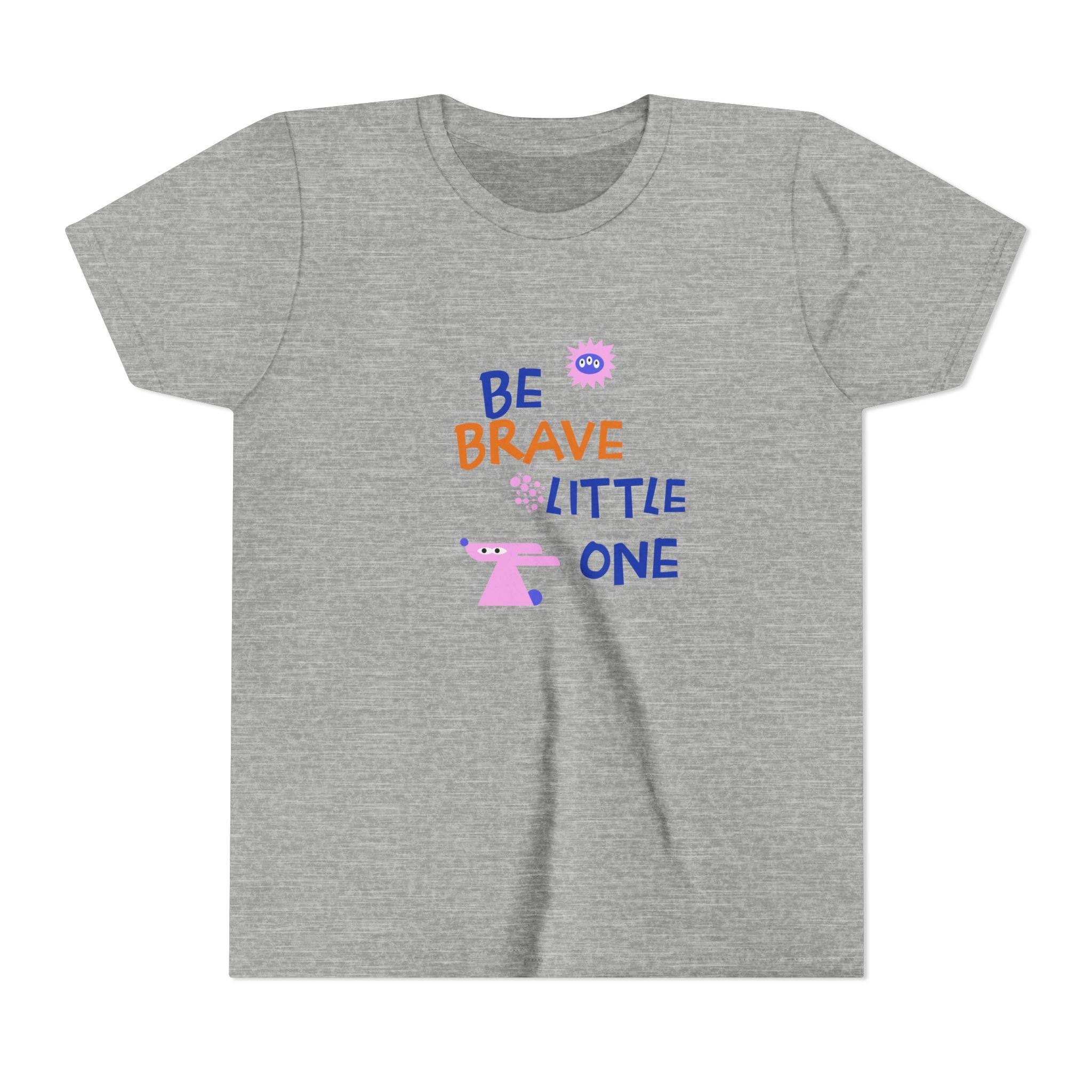 Be Brave Little One | Kids Motivational Graphic Cute Motivational print T-Shirt