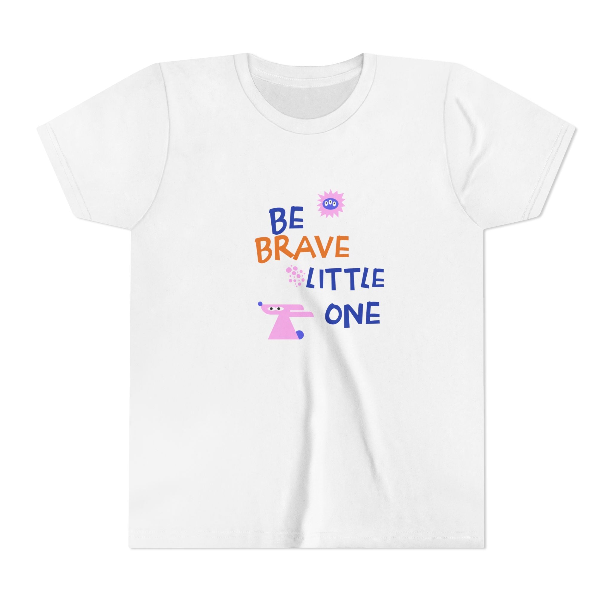 Be Brave Little One | Kids Motivational Graphic Cute Motivational print T-Shirt
