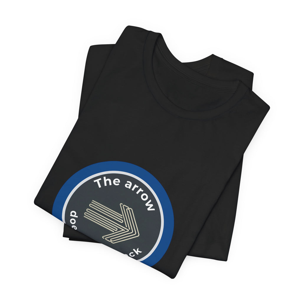 The Arrow Doesn't Look Back | Men's Motivational Graphic Forward Pointing Arrow T-Shirt