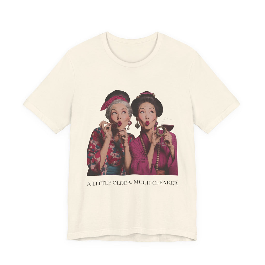 A Little Older Much Clearer | Women's Motivational Graphic Retro Woman Cocktail T-Shirt