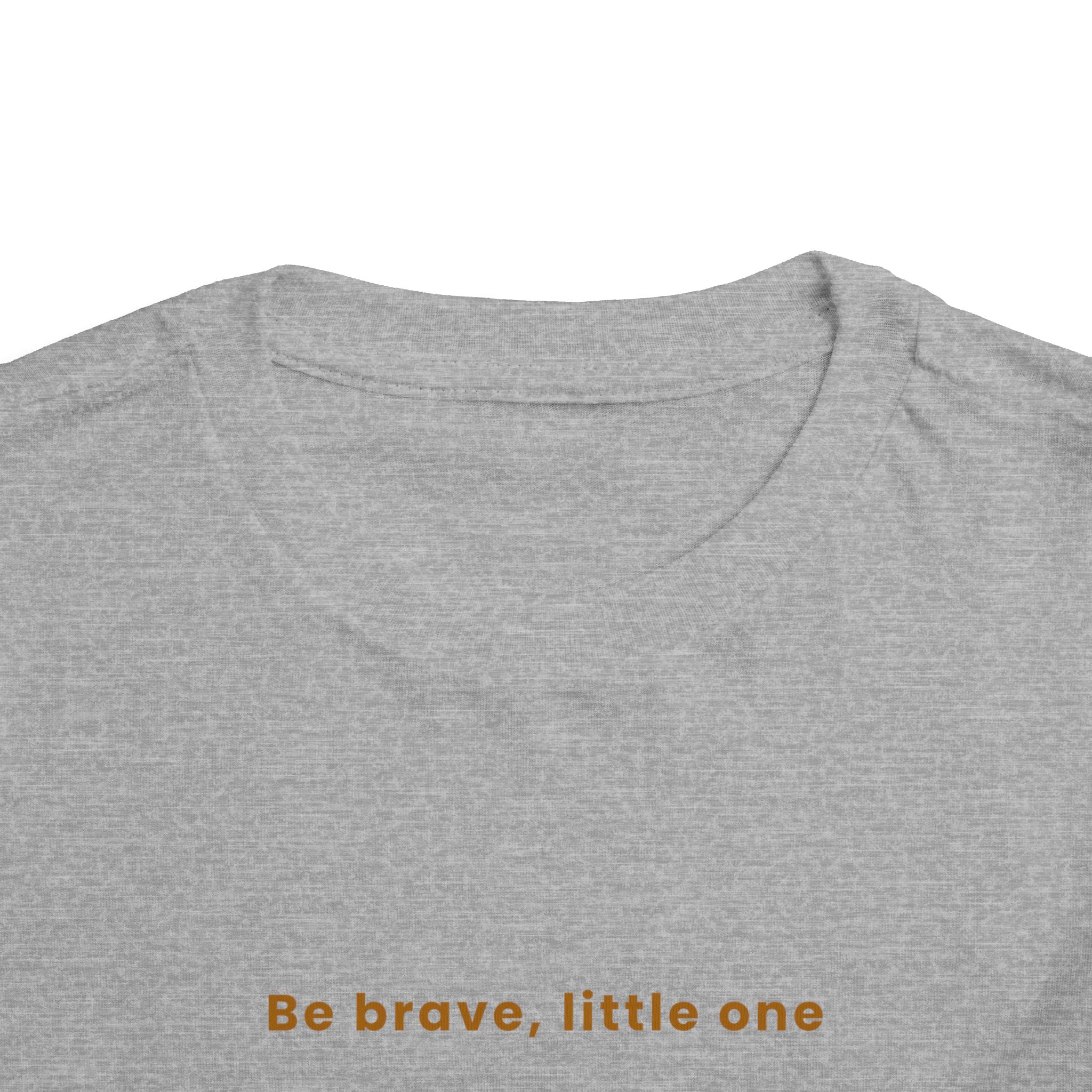 Be Brave Little One | Toddler Motivational Graphic White and Gold Star badge T-Shirt