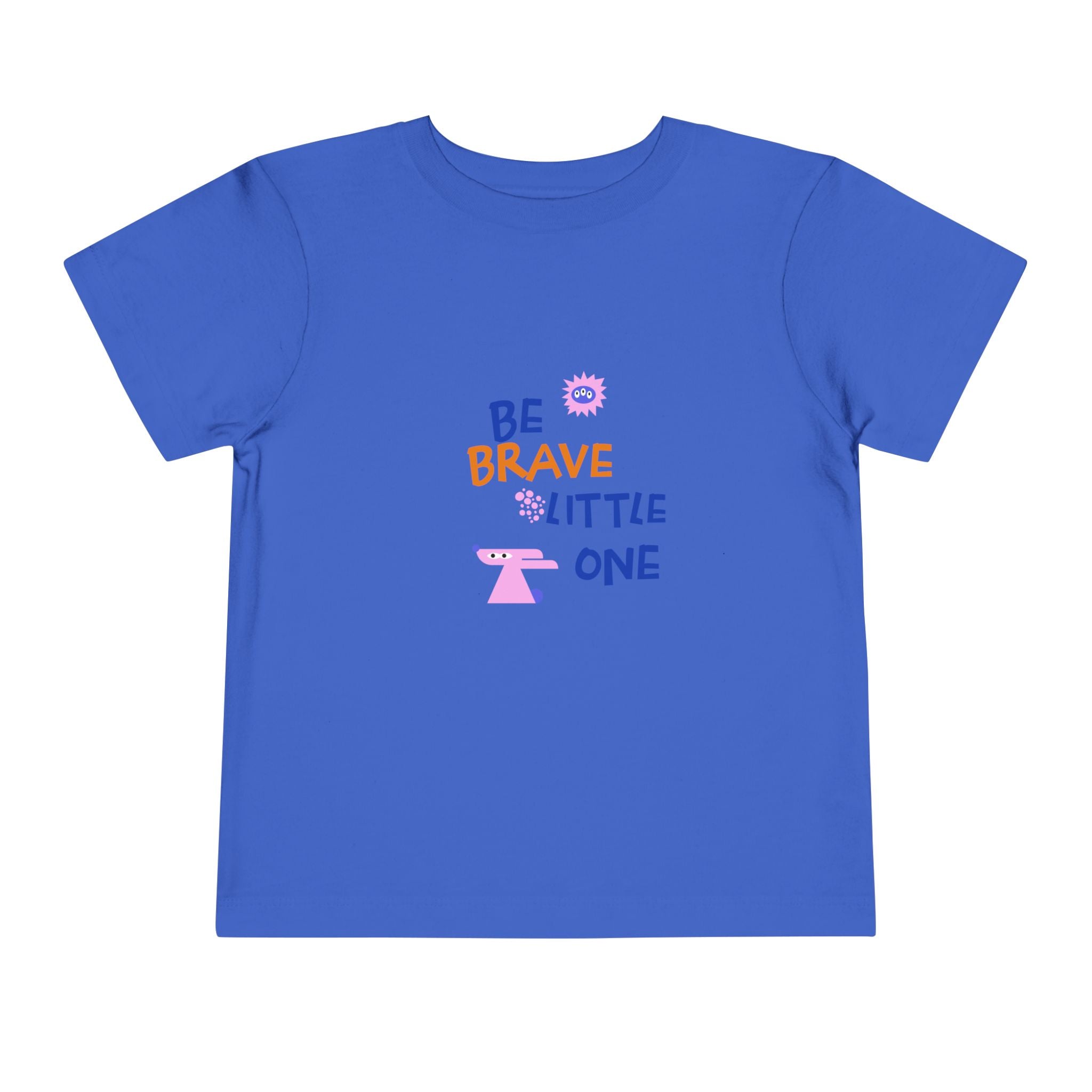 Be Brave Little One | Toddler Motivational Graphic Cute Motivational print T-Shirt