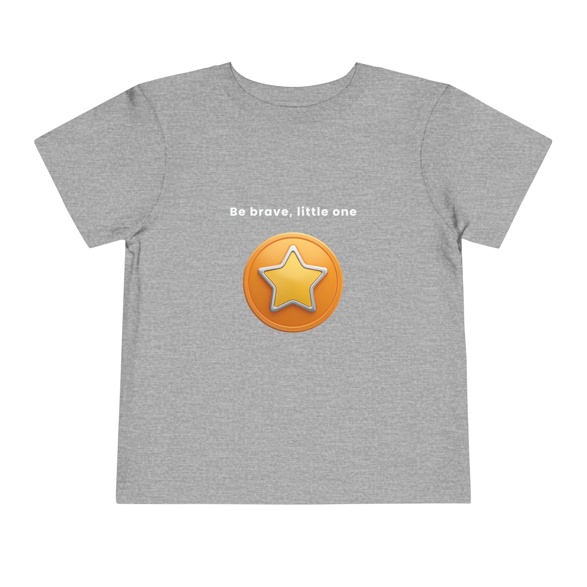Be Brave Little One | Toddler Motivational Graphic Golden Star Badge T-Shirt