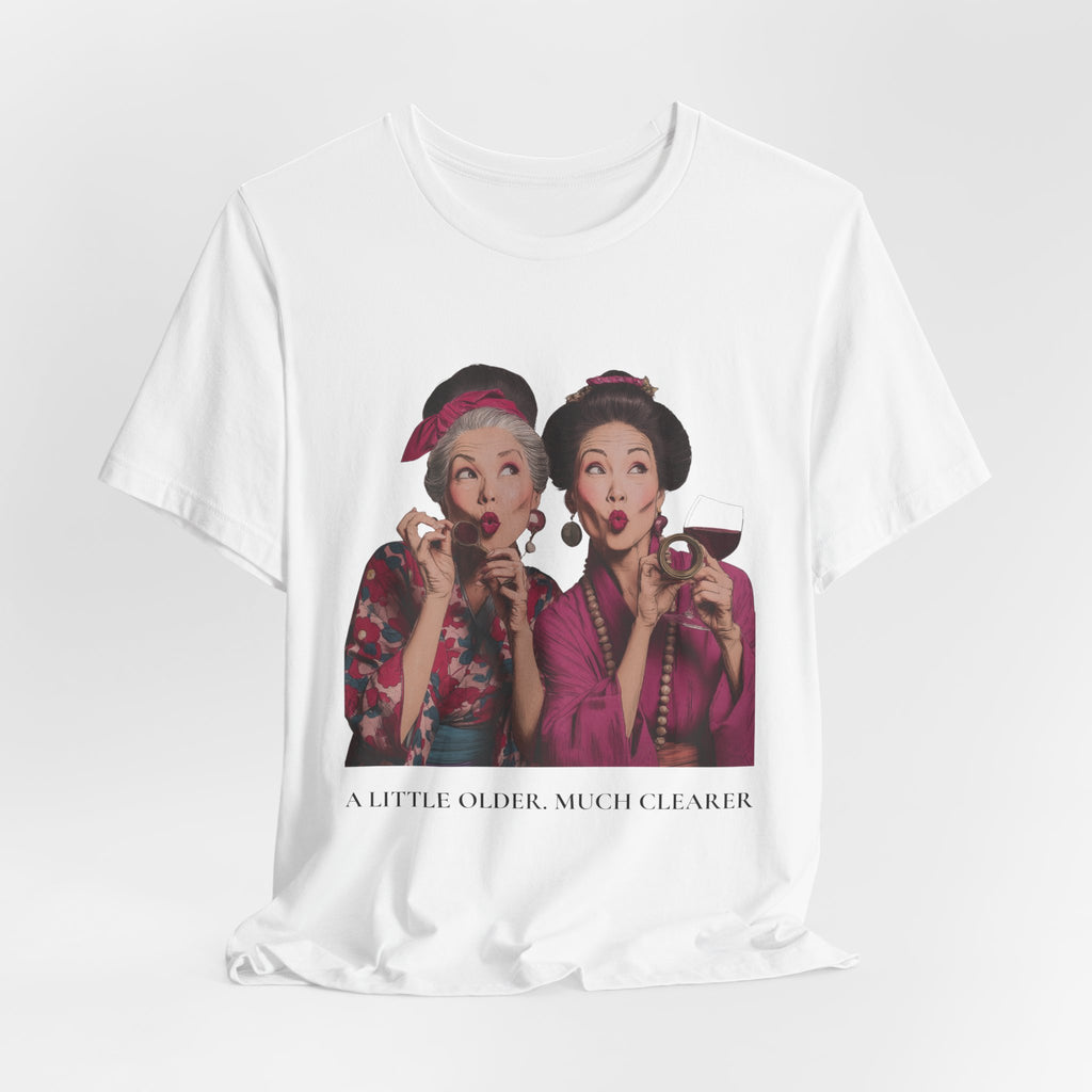 A Little Older Much Clearer | Women's Motivational Graphic Retro Woman Cocktail T-Shirt