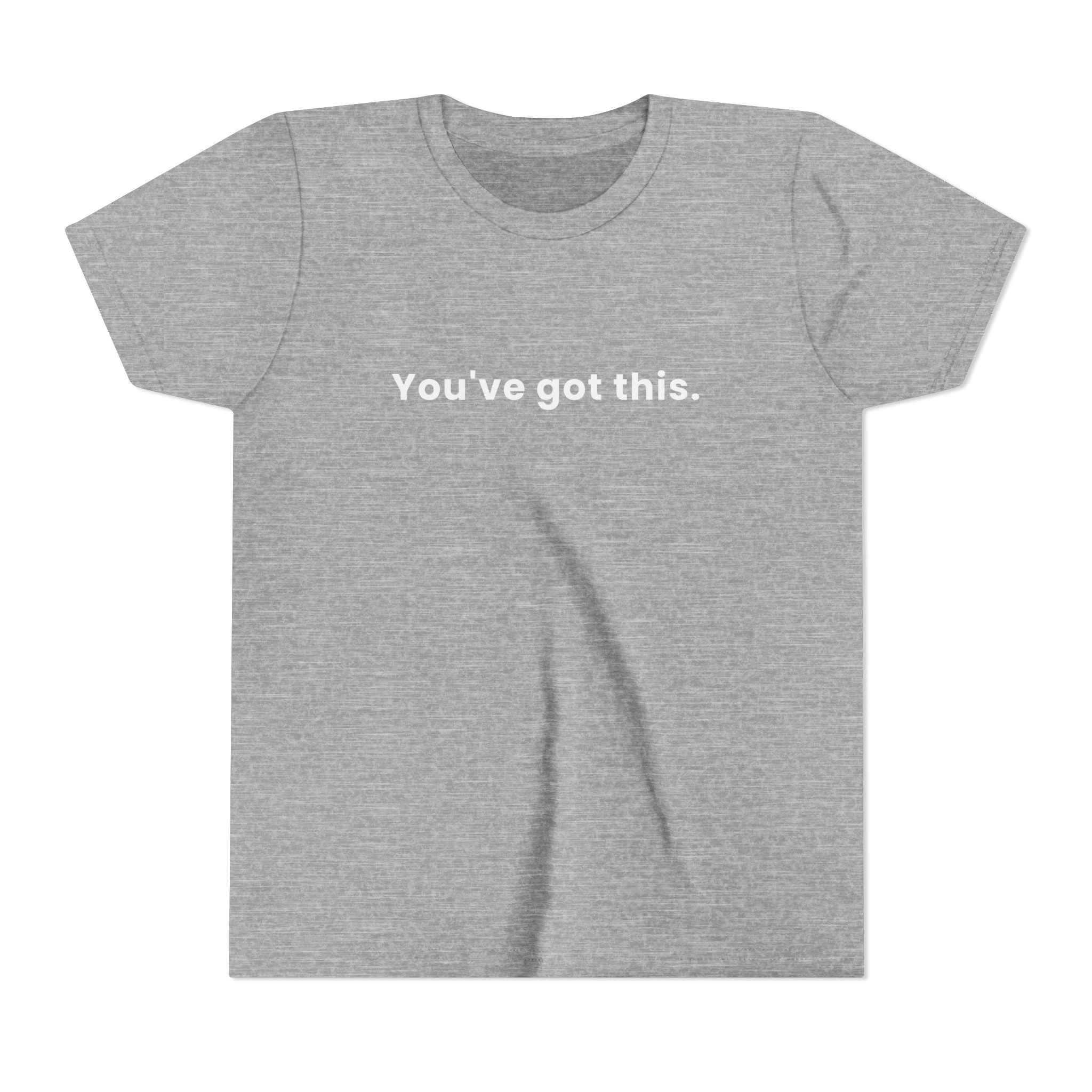 You've Got This | Kids Motivational T-Shirt