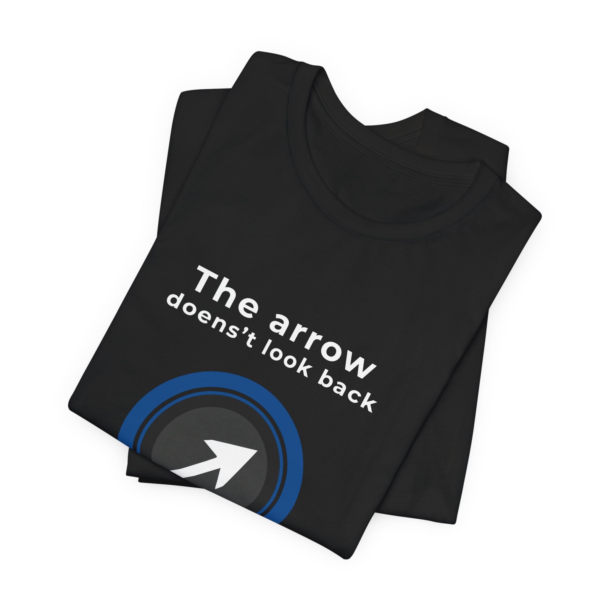 The Arrow Doesn't Look Back | Men's Motivational Graphic Arrcher Arrow T-Shirt