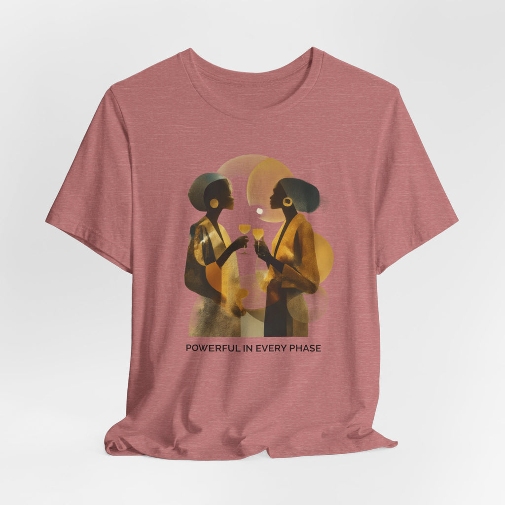 Powerful in Every Phase | Women's Motivational Graphic Vintage Women T-Shirt