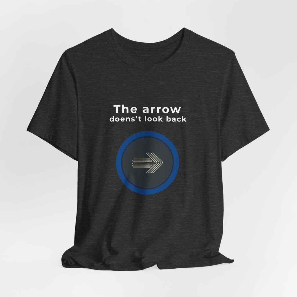 The Arrow Doesn't Look Back | Men's Motivational Graphic Target Arrow T-Shirt