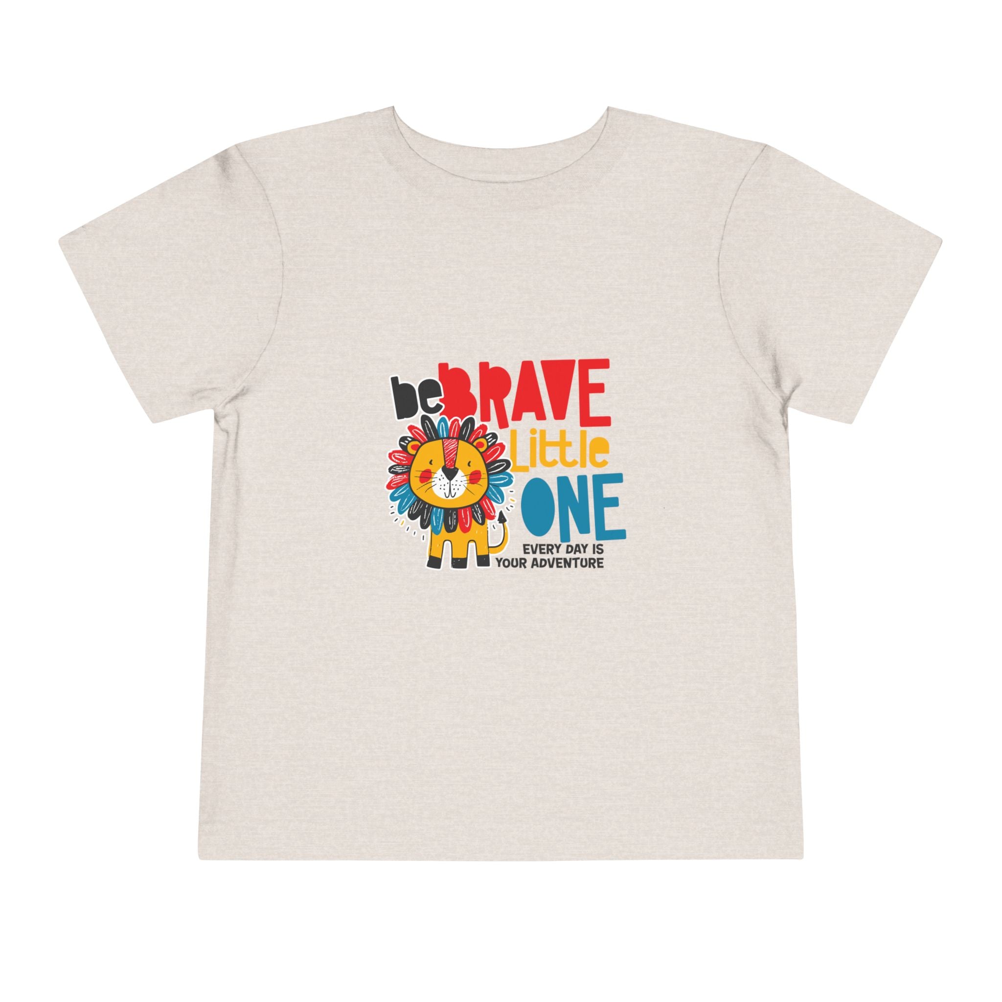 Be Brave Little One | Toddler Motivational Graphic Cute Colourful Lion T-Shirt