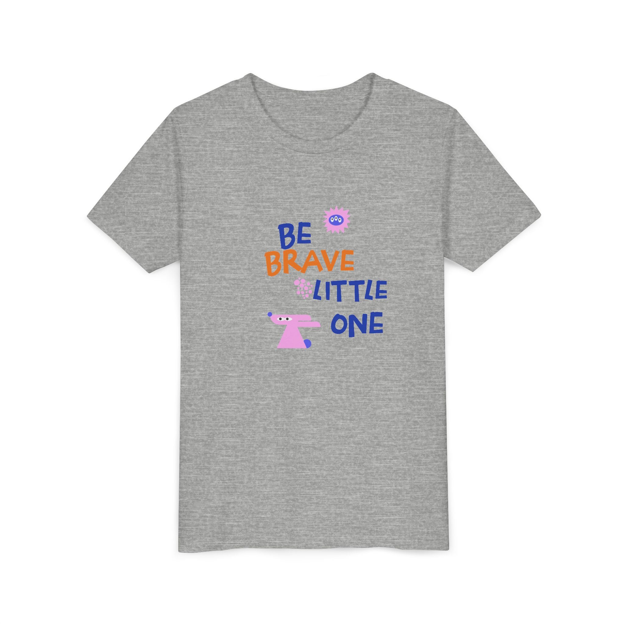 Be Brave Little One | Kids Motivational Graphic Cute Motivational print T-Shirt
