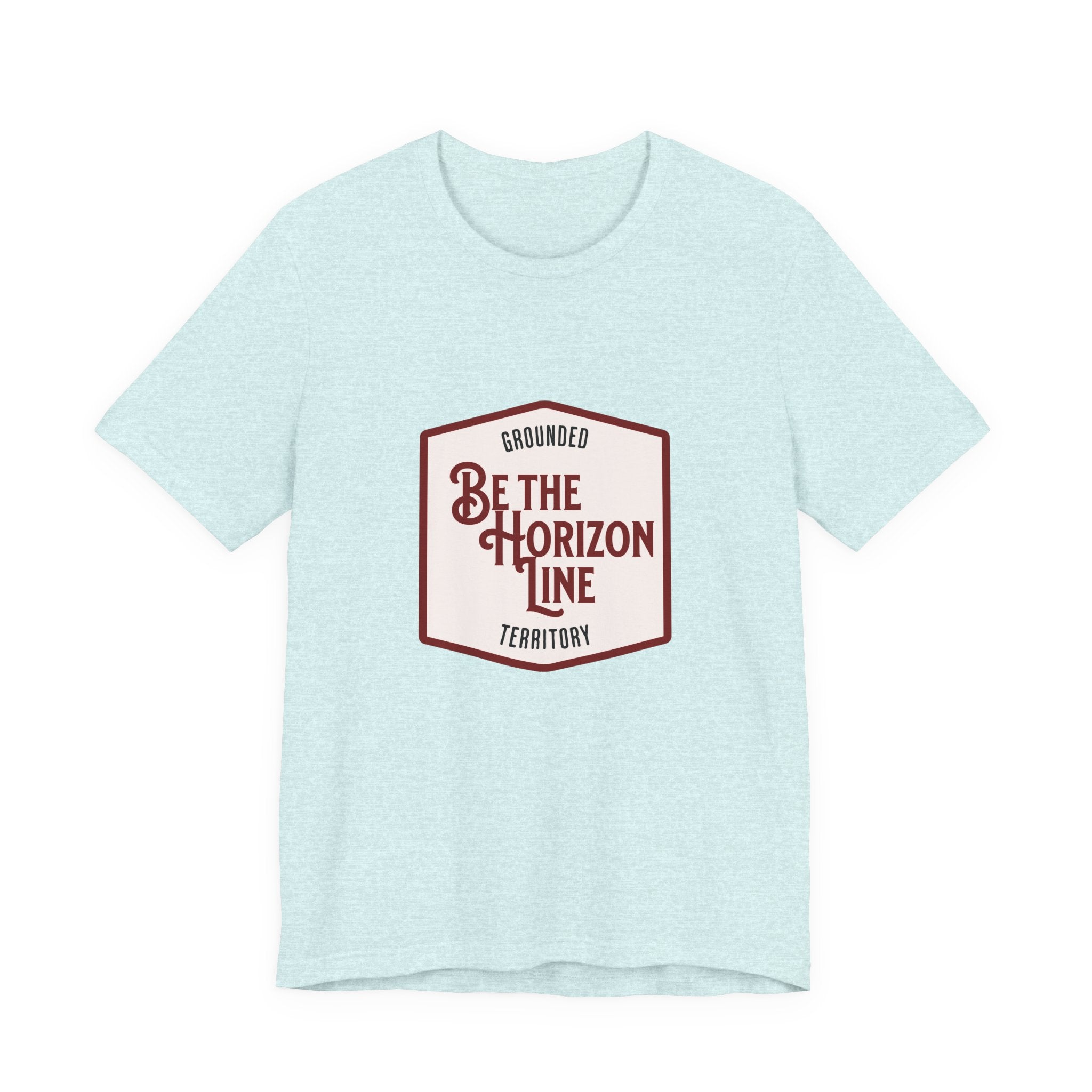 Be the horizon Line | Women's Motivational Graphic Shield Style Emblem T-Shirt