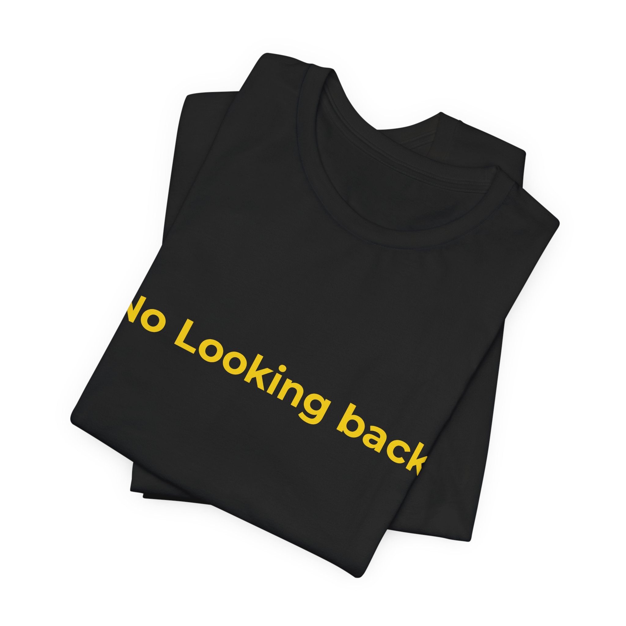 No looking back. There is only one direction | Men's Motivational T-Shirt