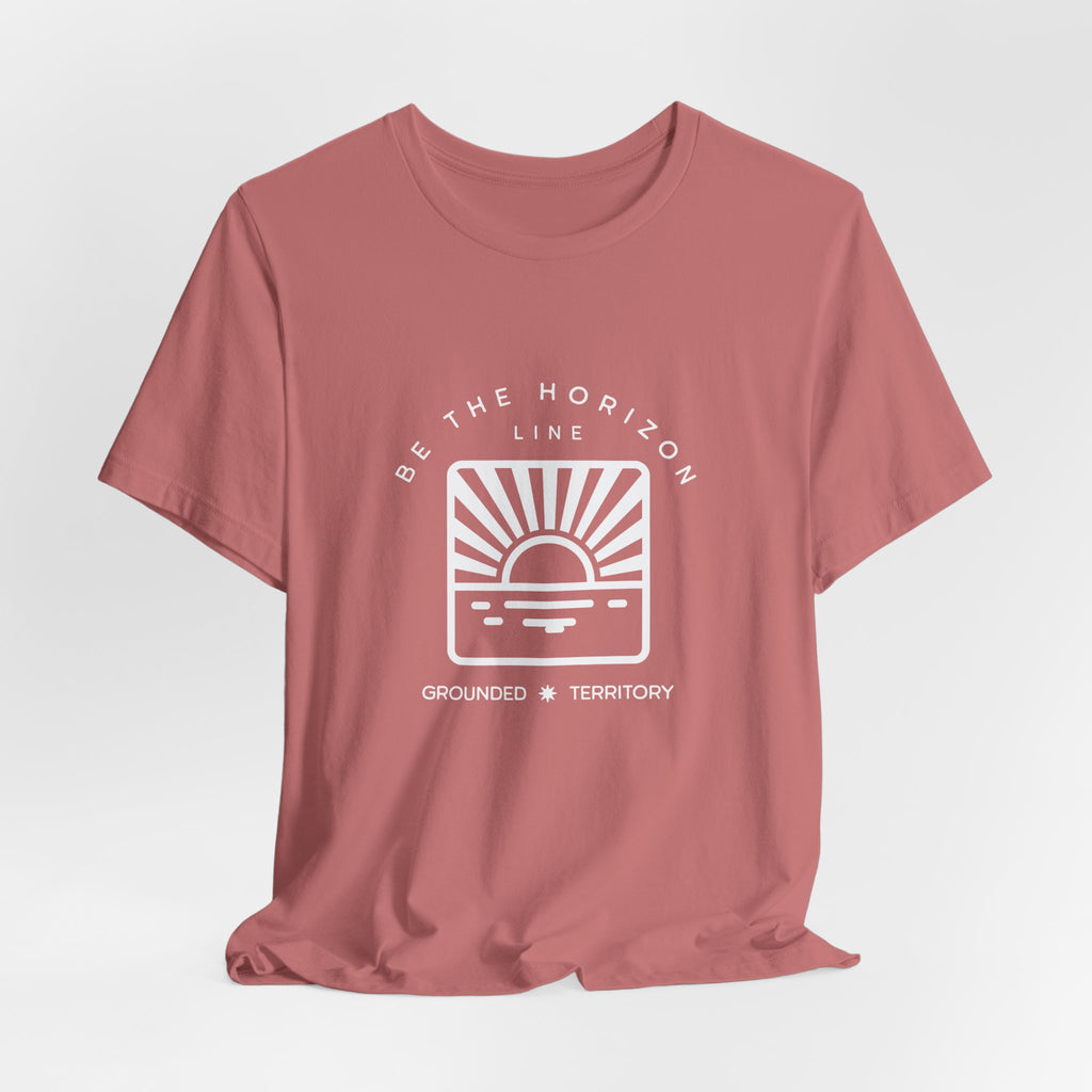 Be the horizon Line | Women's Motivational Graphic Batch Mountain Sunrise T-Shirt