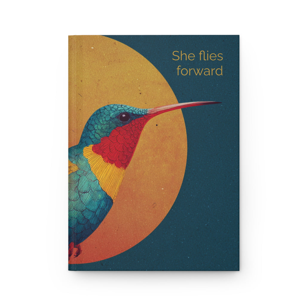 She Flies Forward Hardcover Journal — Motivational Hummingbird Notebook