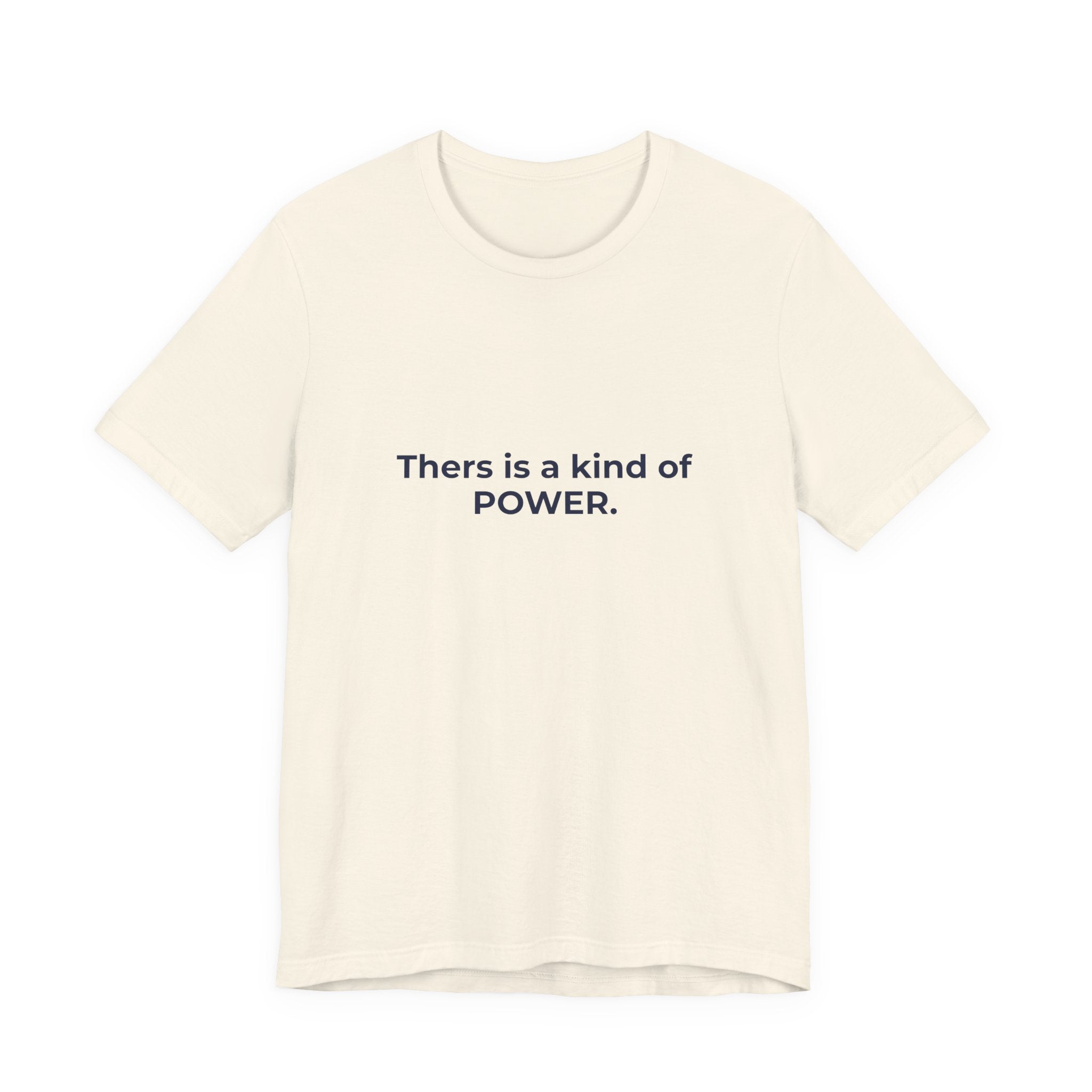 There is a kind of power that does not announce itself. | Women's Motivational T-Shirt
